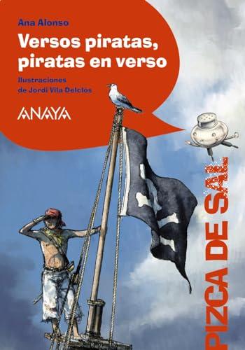 Versos piratas, piratas en verso (LITERATURA INFANTIL - Pizca de Sal)