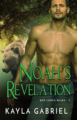 Noah's Revelation: Large Print (Red Lodge Bears, Band 2)