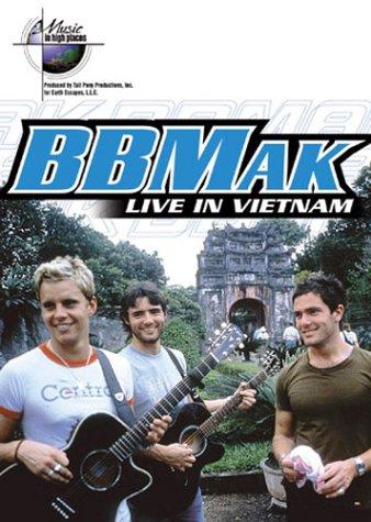 BBMAK - Music in High Places: Live in Vietnam