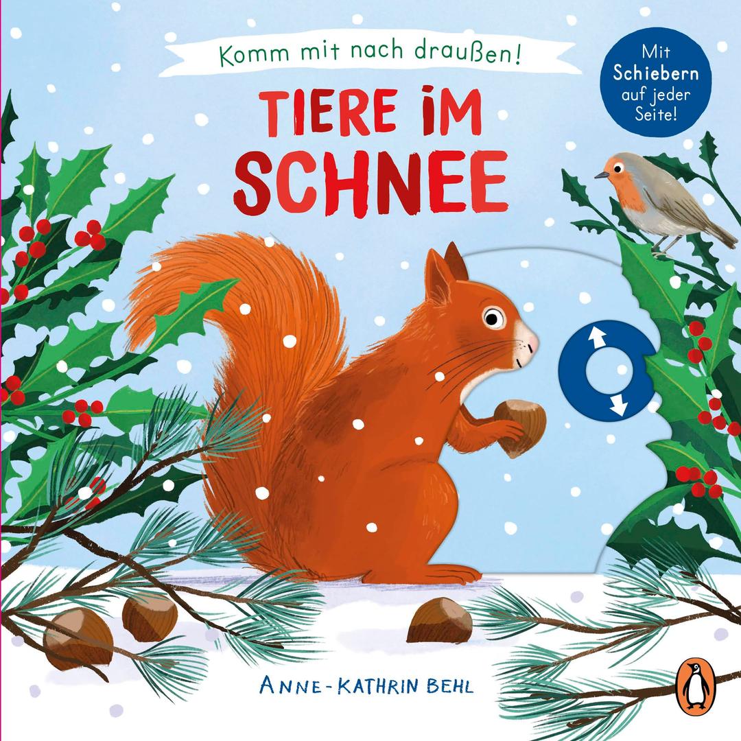 Komm mit nach draußen! - Tiere im Schnee: Pappbilderbuch mit vielen Schiebern und Auszugsseiten ab 2 Jahren (Die Komm-mit-nach-draußen!-Reihe, Band 7)