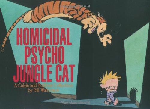 Homicidal Psycho Jungle Cat: A Calvin and Hobbes Collection (Calvin & Hobbes)