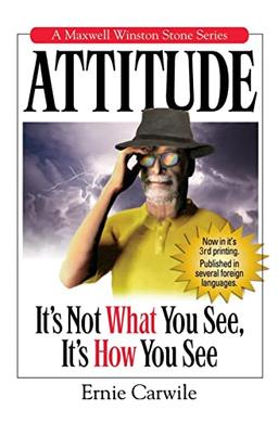 ATTITUDE: It's Not What You See, It's How You See