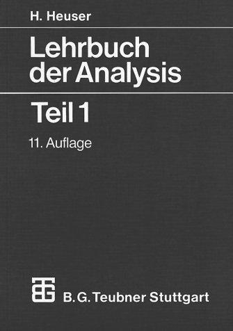 Lehrbuch der Analysis, 2 Tle., Tl.1: TEIL 1 (Mathematische Leitfäden)