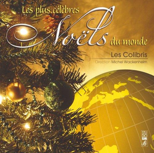 Les Plus Célèbres Noëls du Monde