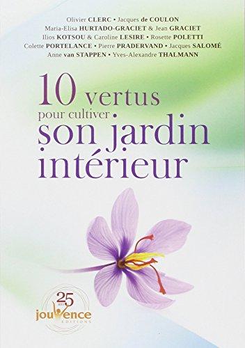 10 vertus pour cultiver son jardin intérieur