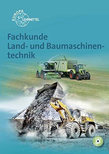 Fachkunde Land- und Baumaschinentechnik