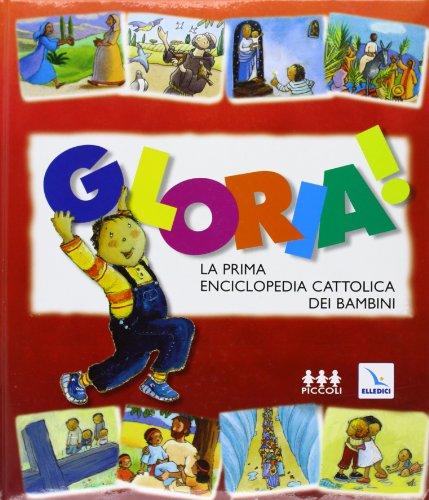 Gloria! La prima enciclopedia cattolica dei bambini