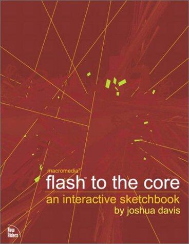 macromedia flash to the core: An Interactive Sketchbook