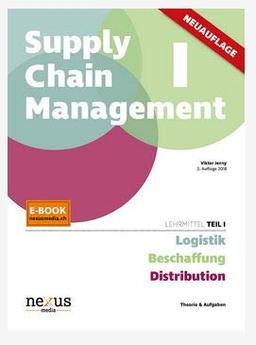 Supply Chain Management 1. Logistik Beschaffung Distribution. 2. Auflage [Perfect Paperback] Viktor Jenny