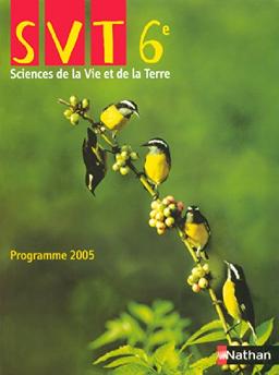 SVT 6e : sciences de la vie et de la Terre : programme 2005