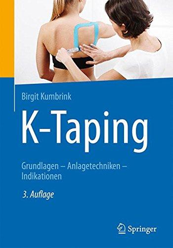 K-Taping: Grundlagen - Anlagetechniken - Indikationen