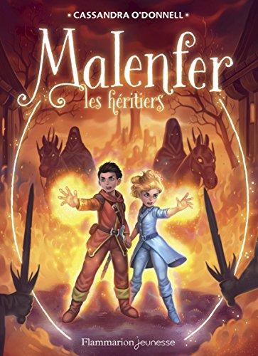 Malenfer. Vol. 3. Les héritiers