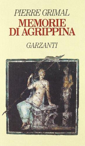 Memorie di Agrippina (Narratori moderni)