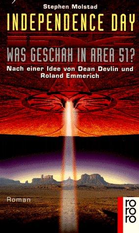 Independence Day. Was geschah in Area 51?