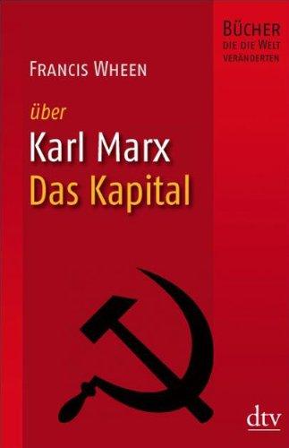 Karl Marx, Das Kapital: Bücher, die die Welt veränderten