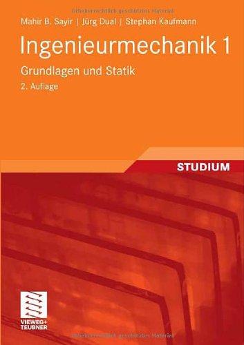 Ingenieurmechanik 1: Grundlagen und Statik (German Edition)