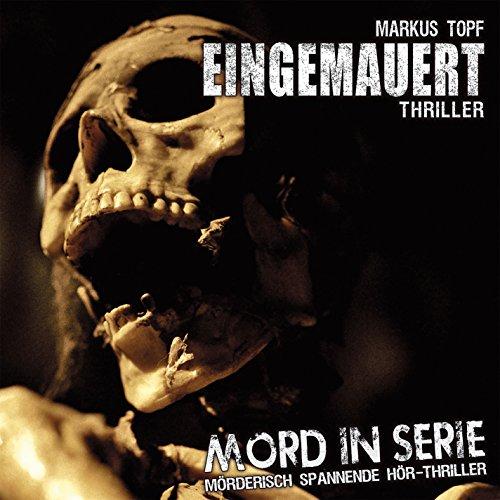 Mord in Serie 14: Eingemauert