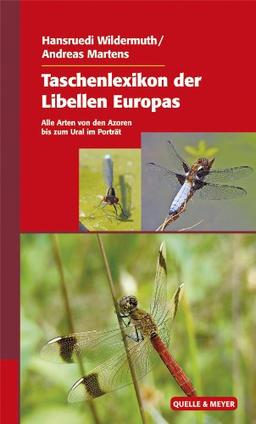 Taschenlexikon der Libellen Europas: Alle Arten von den Azoren bis zum Ural im Porträt