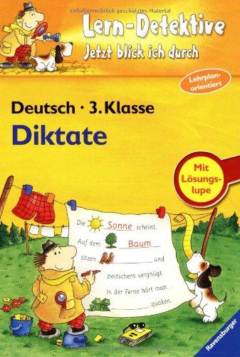 Lern-Detektive - Jetzt blick ich durch: Diktate (3. Klasse)