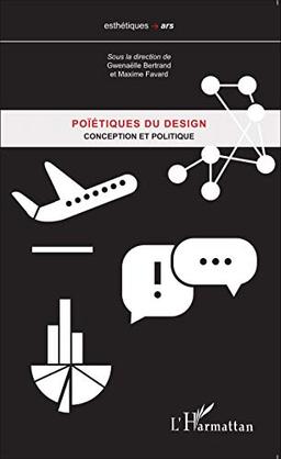 Poïétiques du design. Conception et politique