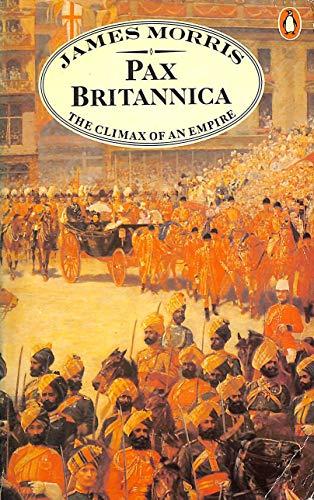 Pax Britannica: The Climax of an Empire (Pax Britannica trilogy)