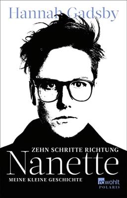 Zehn Schritte Richtung Nanette: Meine kleine Geschichte