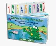 Zehn kleine Frösche. Mein erstes Zählbuch