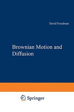 Brownian Motion and Diffusion (Holden-day Series in Probability and Statistics)