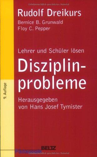 Lehrer und Schüler lösen Disziplinprobleme (Beltz Grüne Reihe)