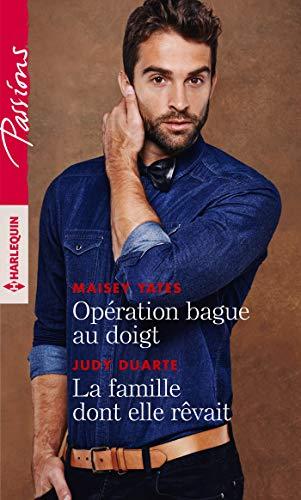 Opération bague au doigt. La famille dont elle rêvait