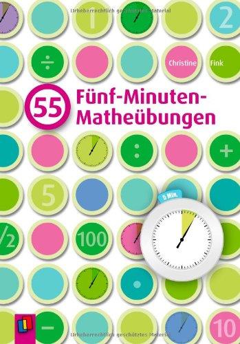 55 Fünf-Minuten-Matheübungen: Für die Klassen 1-4