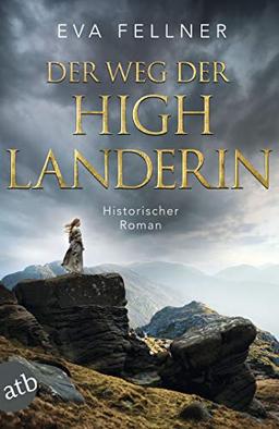 Der Weg der Highlanderin: Historischer Roman