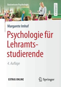 Psychologie für Lehramtsstudierende (Basiswissen Psychologie)