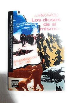 Los dioses de si mismos (Spanish Edition)