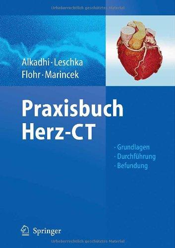 Praxisbuch Herz-CT: Grundlagen - Durchführung - Befundung