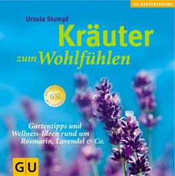 Kräuter zum Wohlfühlen (GU Altproduktion Garten)