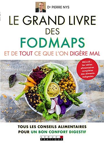 Le grand livre des fodmaps : et de tout ce que l'on digère mal