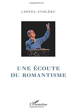 Une écoute du romantisme