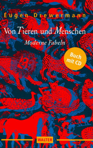 Von Tieren und Menschen. Inkl. CD. Moderne Fabeln