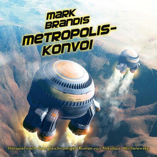 27: Metropolis-Konvoi