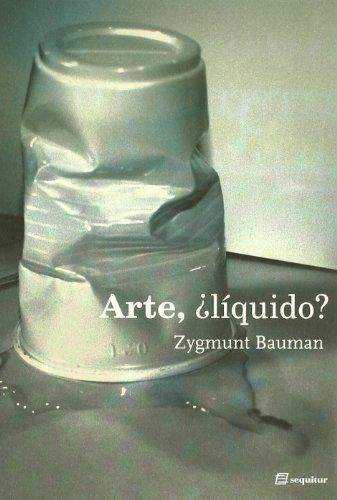 Arte, ¿líquido?