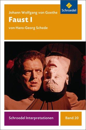 Schroedel Interpretationen: Johann Wolfgang von Goethe: Faust I