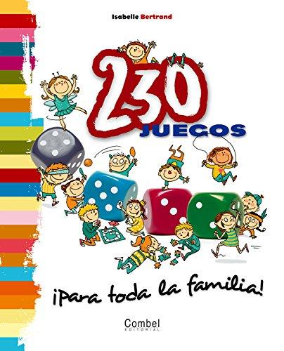 230 juegos ¡para toda la familia!