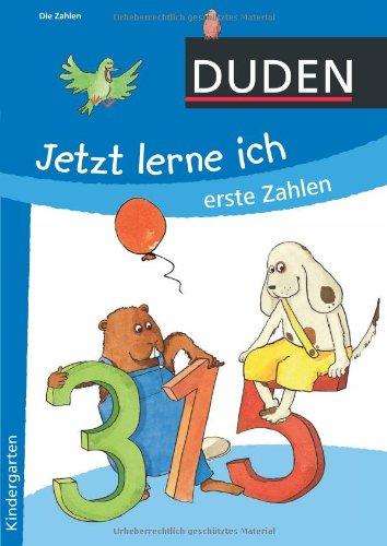 Duden. Jetzt lerne ich erste Zahlen (ab 4): Kindergarten