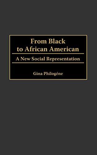 From Black to African American: A New Social Representation