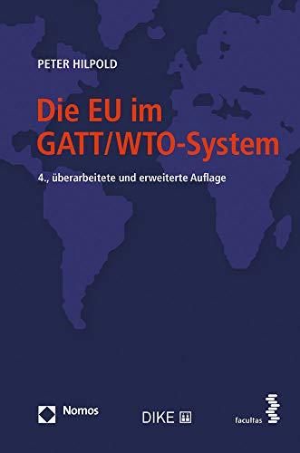 Die EU im GATT/WTO-System: Aspekte einer Beziehung "sui generis"