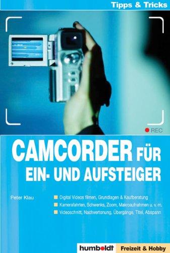 Camcorder für Ein- und Aufsteiger