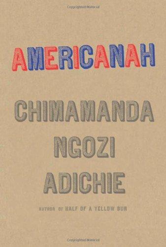 Americanah. Chimamanda Ngozi Adichie