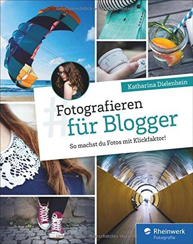 Fotografieren für Blogger: So machst du Fotos mit Klickfaktor!