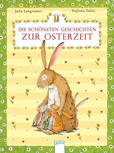 Die schönsten Geschichten zur Osterzeit